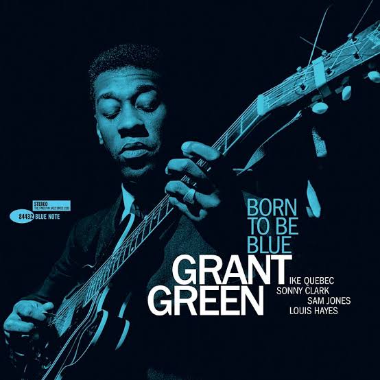 Cover of Born to Be Blue by Grant Green