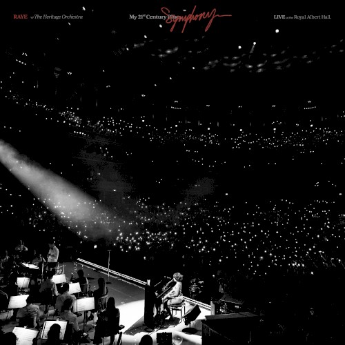 Cover of My 21st Century Symphony. (Live At The Royal Albert Hall) by RAYE