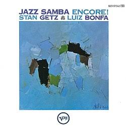Cover of Jazz Samba Encore! by Stan Getz & Luiz Bonfá